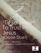 Tis So Sweet to Trust in Jesus P.O.D. cover